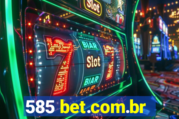 585 bet.com.br
